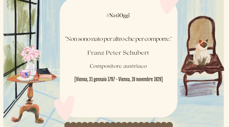Il Calendario del Salotto Letterario, 31 gennaio: “Non sono nato…” (Schubert)