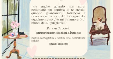 Il Calendario del Salotto Letterario, 3 febbraio: “Ma anche quando…” (F. Özpetek)