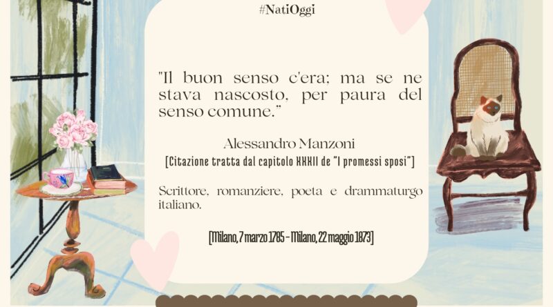 Il Calendario del Salotto Letterario, 7 marzo: “Il buon senso c’era …” (A. Manzoni)