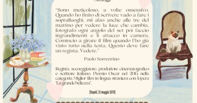 Il Calendario del Salotto Letterario, 31 maggio: “Sono meticoloso…” (Paolo Sorrentino)