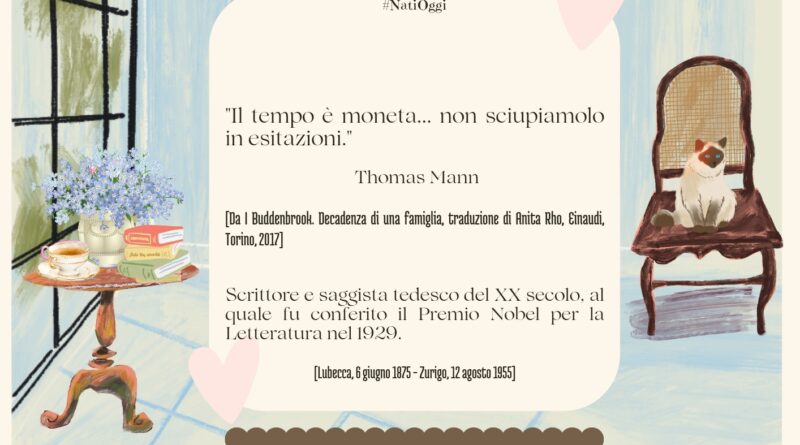 Il Calendario del Salotto Letterario, 6 giugno: “Il tempo è moneta…” ( Thomas Mann)
