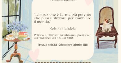 Il Calendario del Salotto Letterario, 18 luglio: “L’istruzione è l’arma più potente…” (N. Mandela)