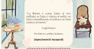 Il Calendario del Salotto Letterario, 8 agosto: “La libertà…” (Luigi Sturzo)