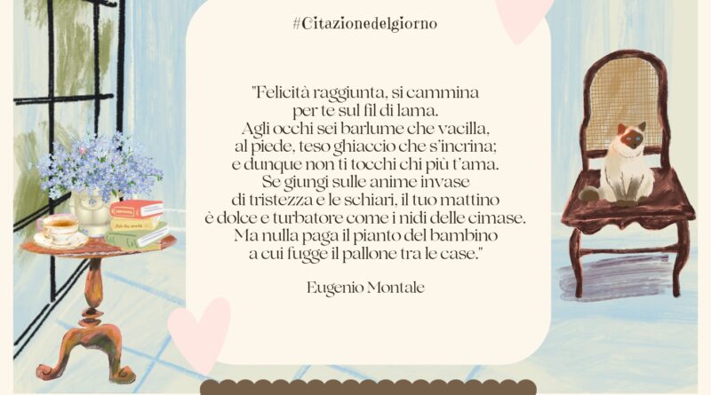 Il Calendario del Salotto Letterario, 12 settembre: “Felicità” (Eugenio Montale)