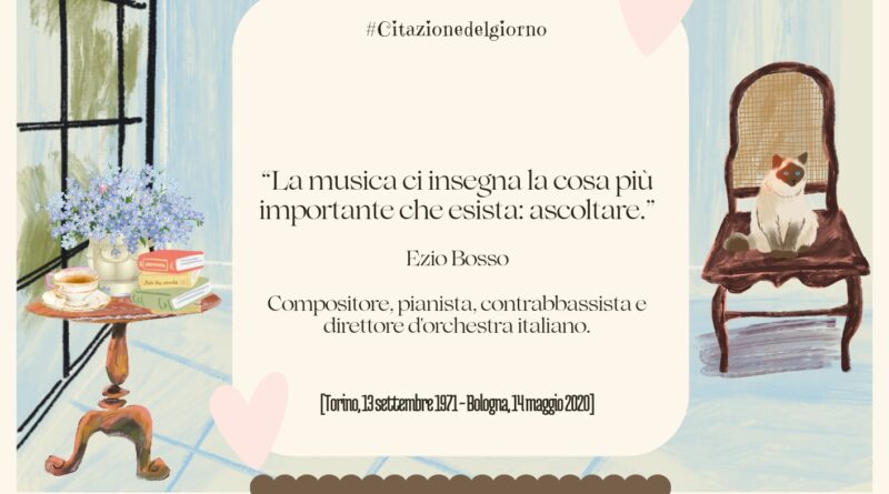 Il Calendario del Salotto Letterario, 13 settembre: ” La musica…” (Ezio Bosso)
