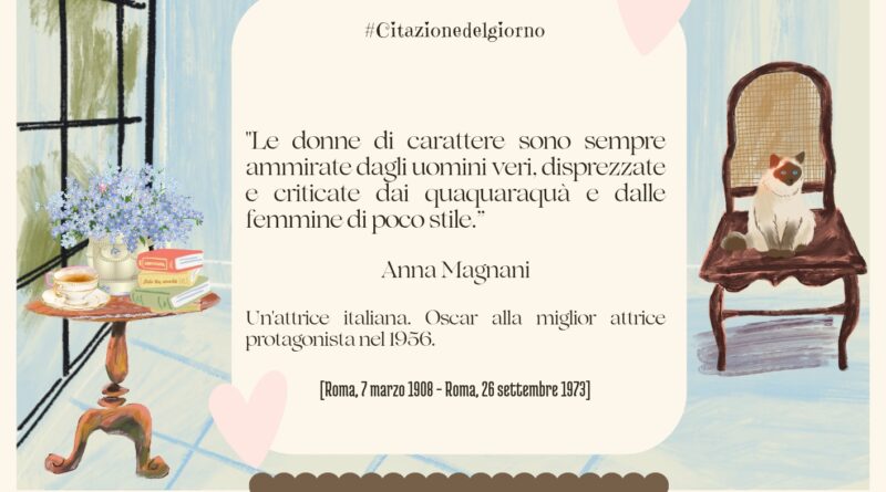 Il Calendario del Salotto Letterario, 26 settembre: ricordando Anna Magnani