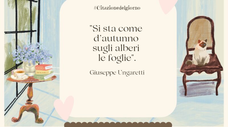 Il Calendario del Salotto Letterario, 6 ottobre:  “Si sta d’autunno…” (G. Ungaretti)