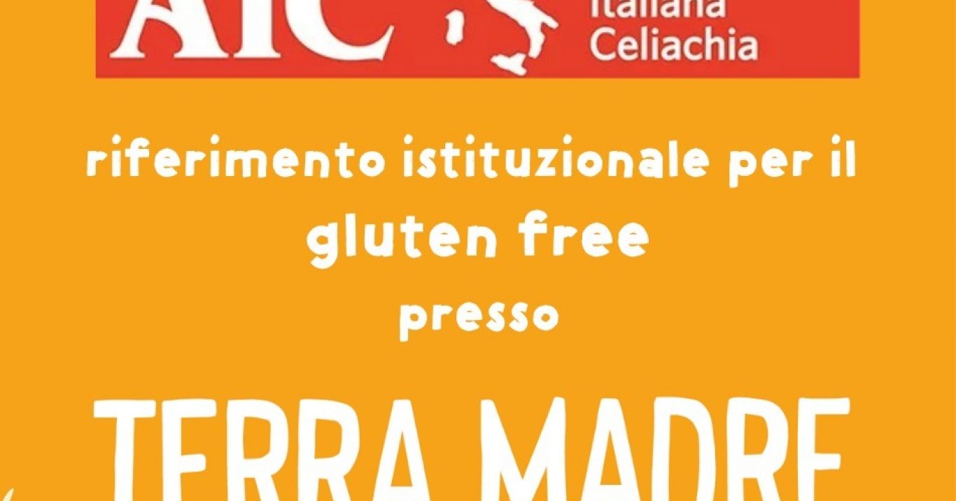 Celiachia, 22 – 26 settembre, AIC al Salone del Gusto di Torino promuove cibo senza glutine